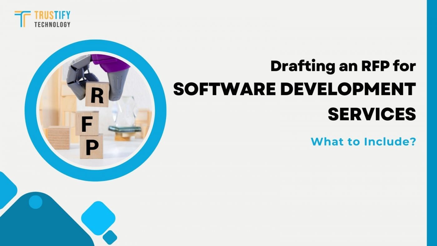 Drafting an RFP for software development services what to include