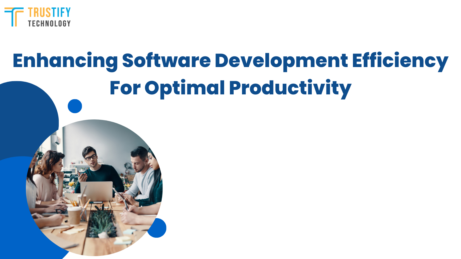 Enhancing software development efficiency for optimal productivity