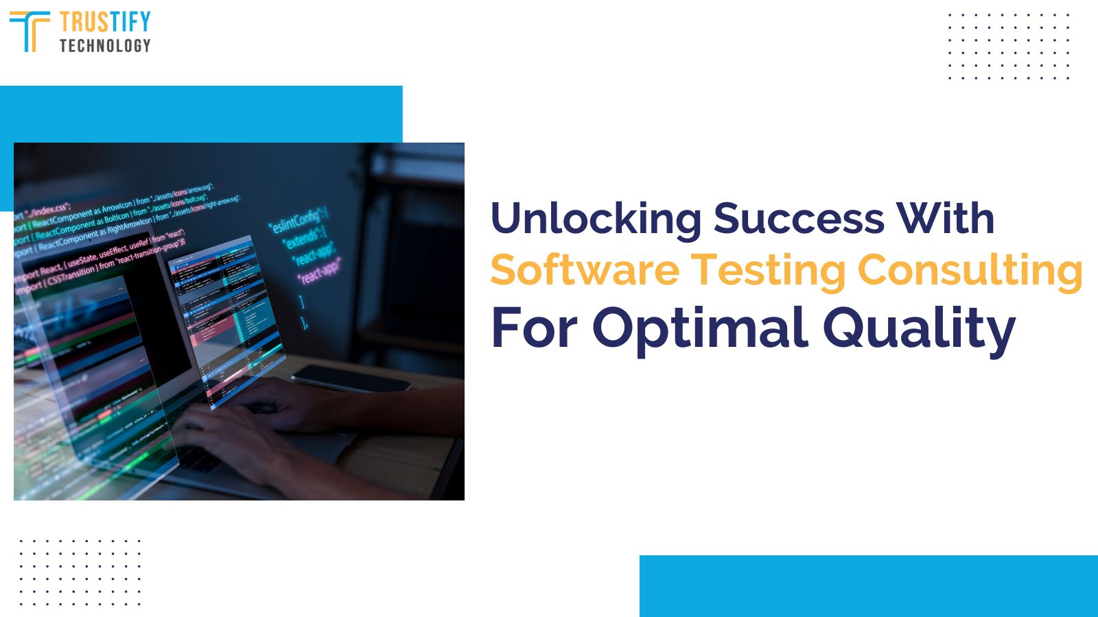 Unlocking Success With Software Testing Consulting For Optimal Quality