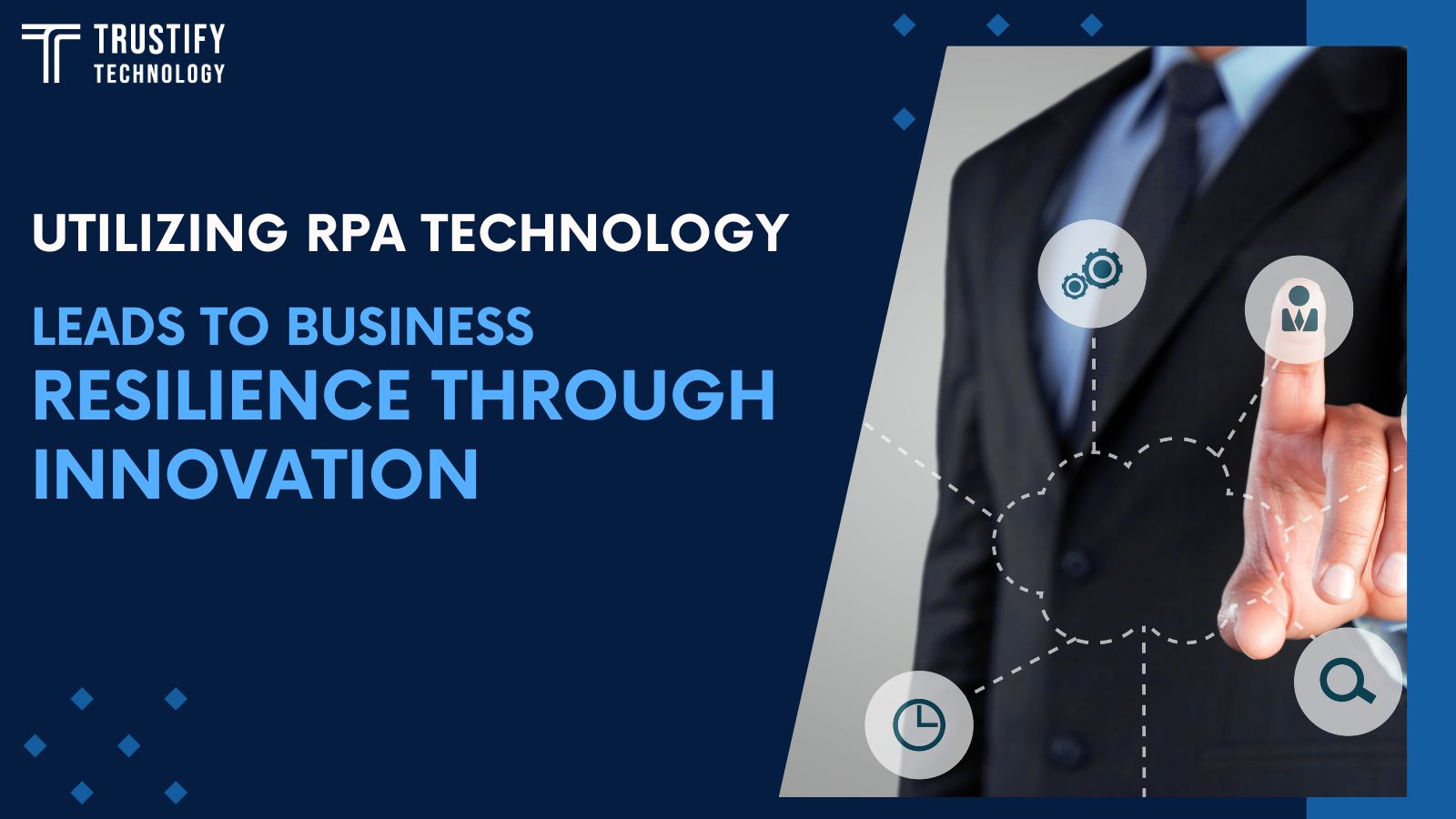 Utilizing RPA technology leads to business resilience through innovation