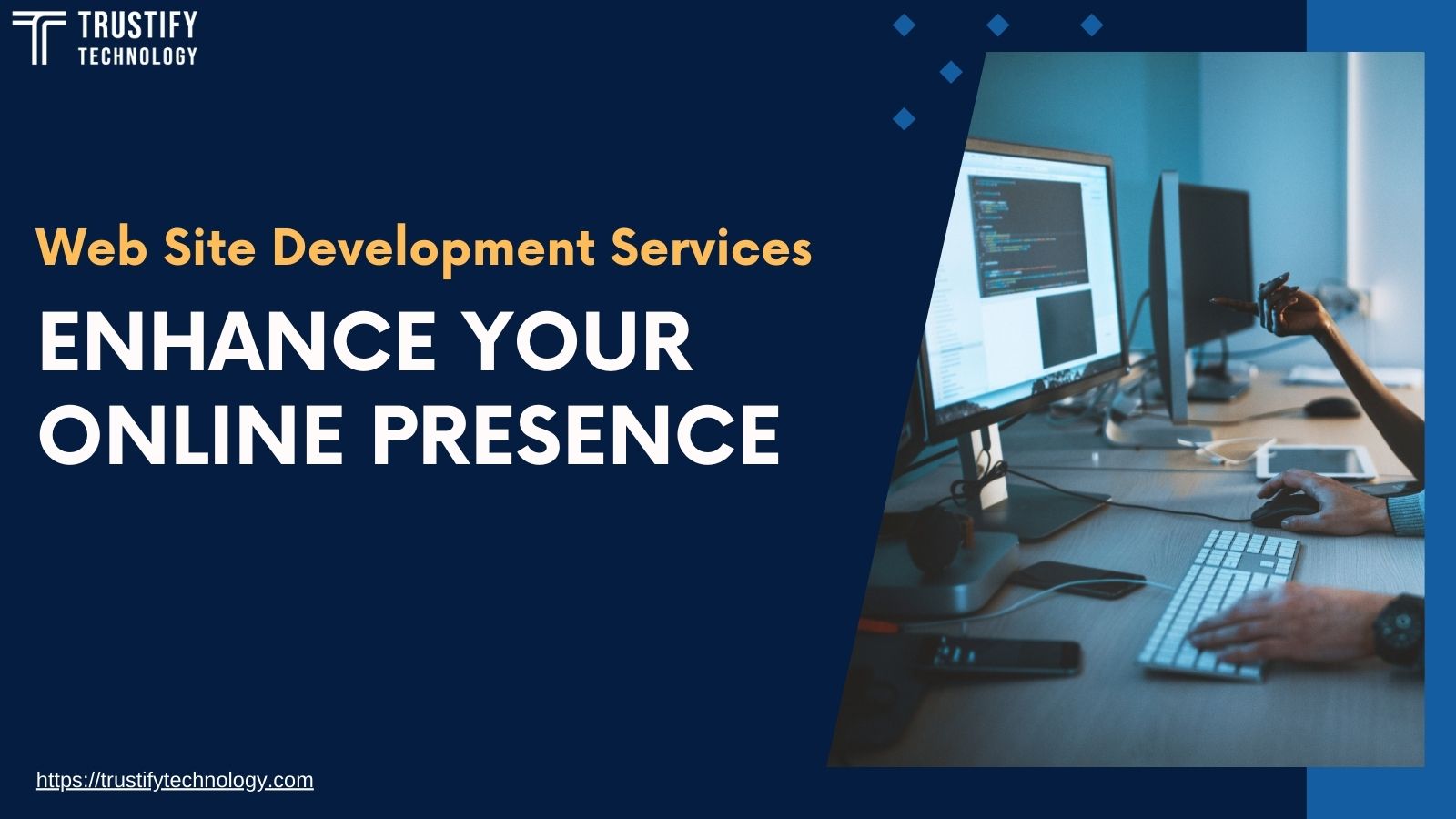 Web Site Development Services Enhance Your Online Presence