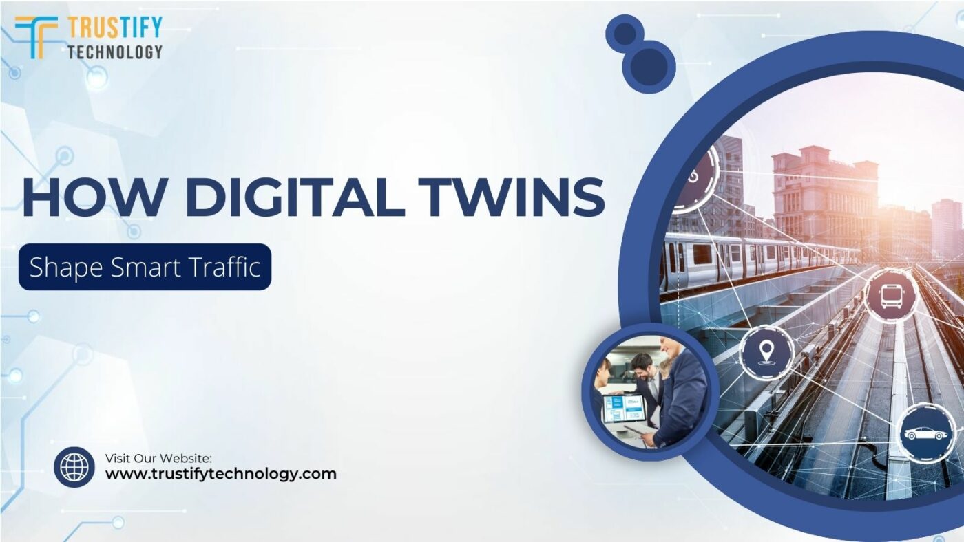 How Digital Twins Shape Smart Traffic