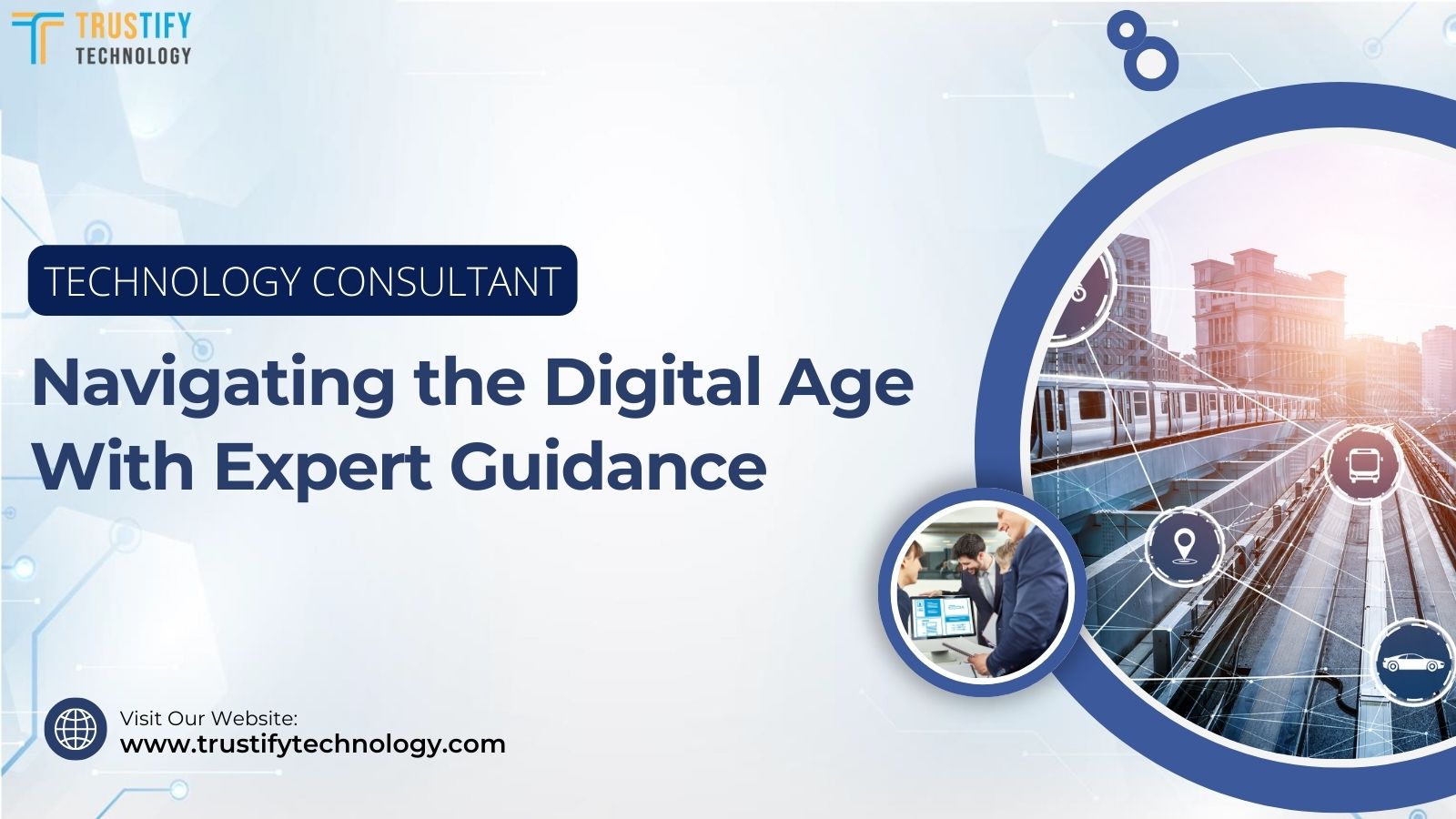 Technology Consultant_ Navigating the Digital Age With Expert Guidance