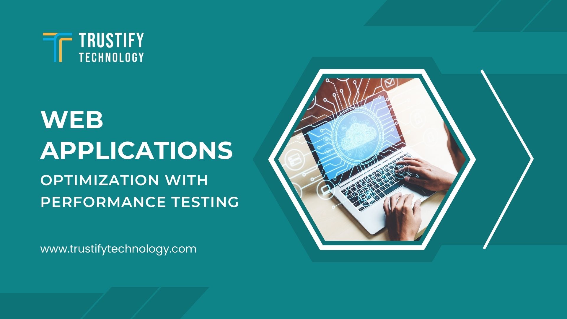 Web Applications Optimization with Performance Testing - Trustify Technology