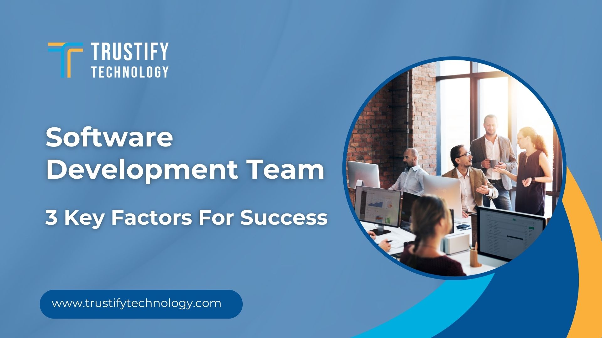 Critical Success Factors for a Software Development Team