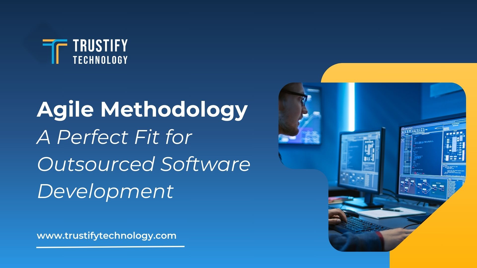 Agile Methodology A Perfect Fit for Outsourced Software Development