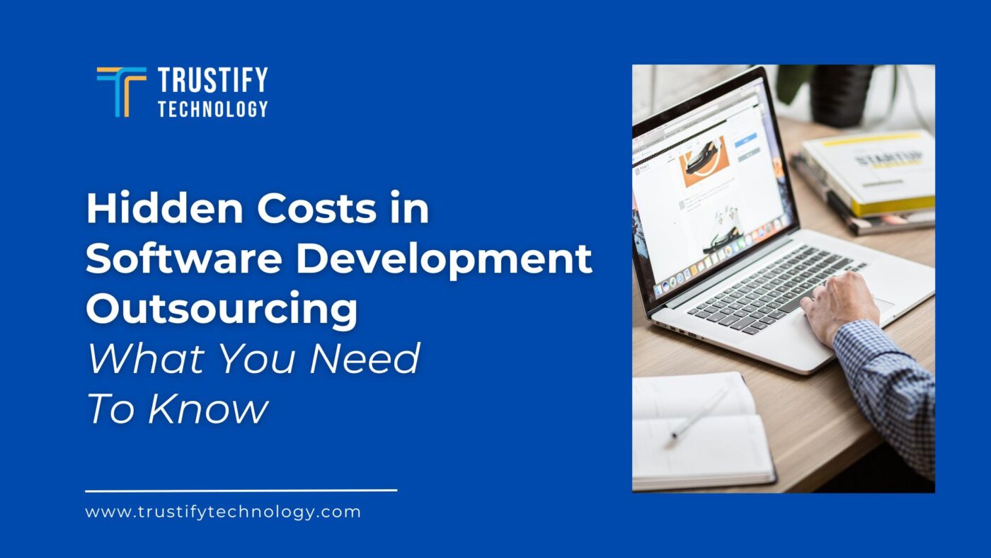 Hidden Costs in Software Development Outsourcing What You Need To Know
