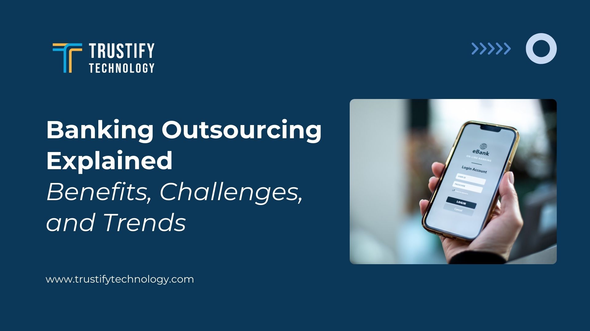 Banking Outsourcing Explained - Benefits, Challenges, and Trends