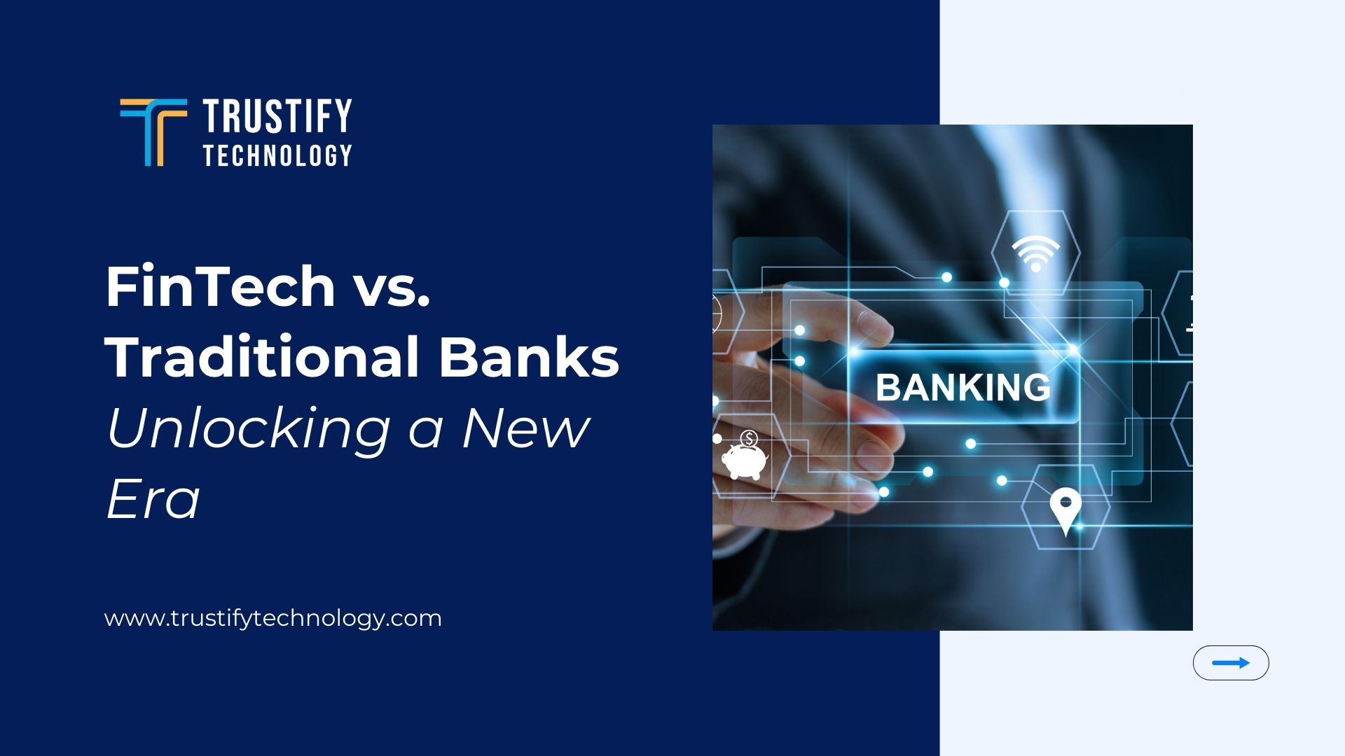 FinTech vs. Traditional Banks Unlocking a New Era