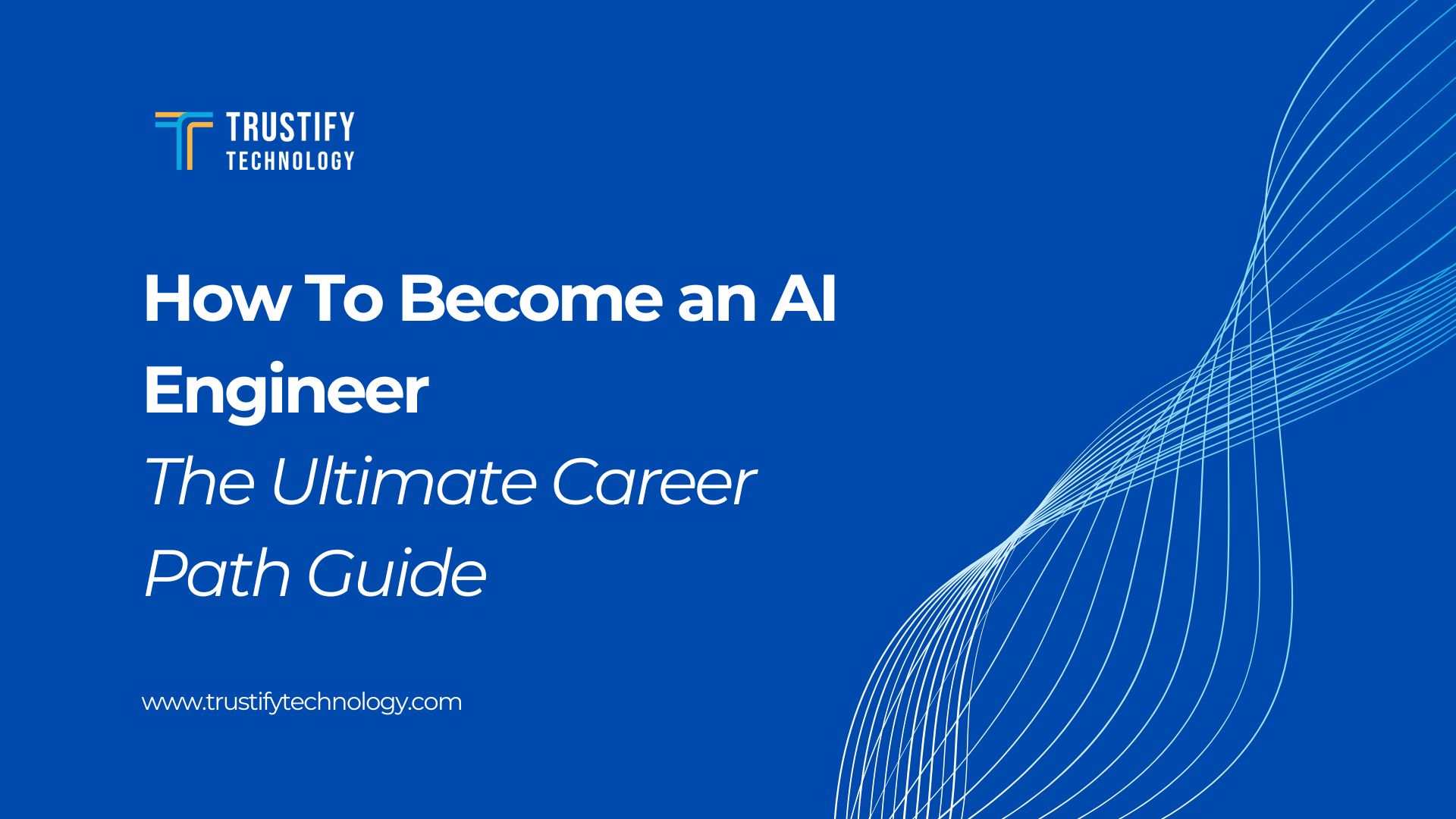 How To Become an AI Engineer: The Ultimate Career Path Guide