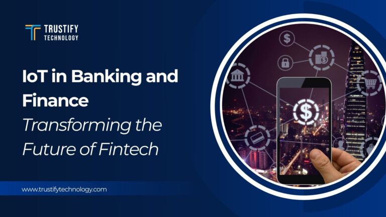 IoT in Banking and Finance Transforming the Future of Fintech