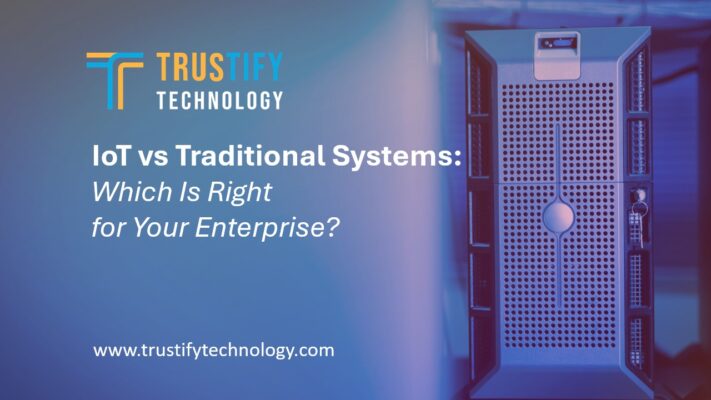 IoT vs Traditional Systems: Which Is Right for Your Enterprise ...