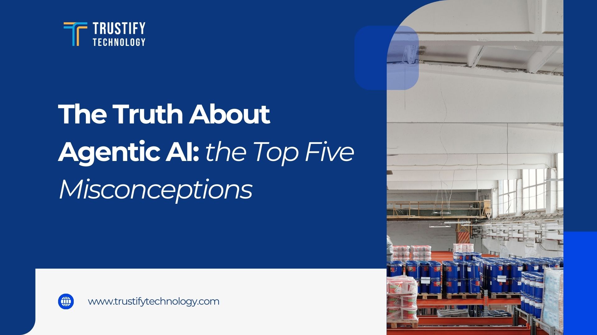 The Truth About Agentic AI: the Top Five Misconceptions