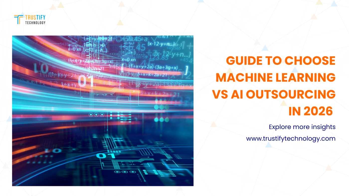 Guide to Choose Machine Learning vs AI Outsourcing in 2026